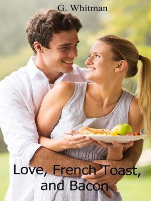 cover image of Love, French Toast, and Bacon